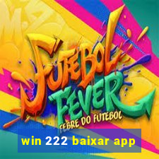 win 222 baixar app